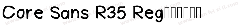 Core Sans R35 Reg字体转换